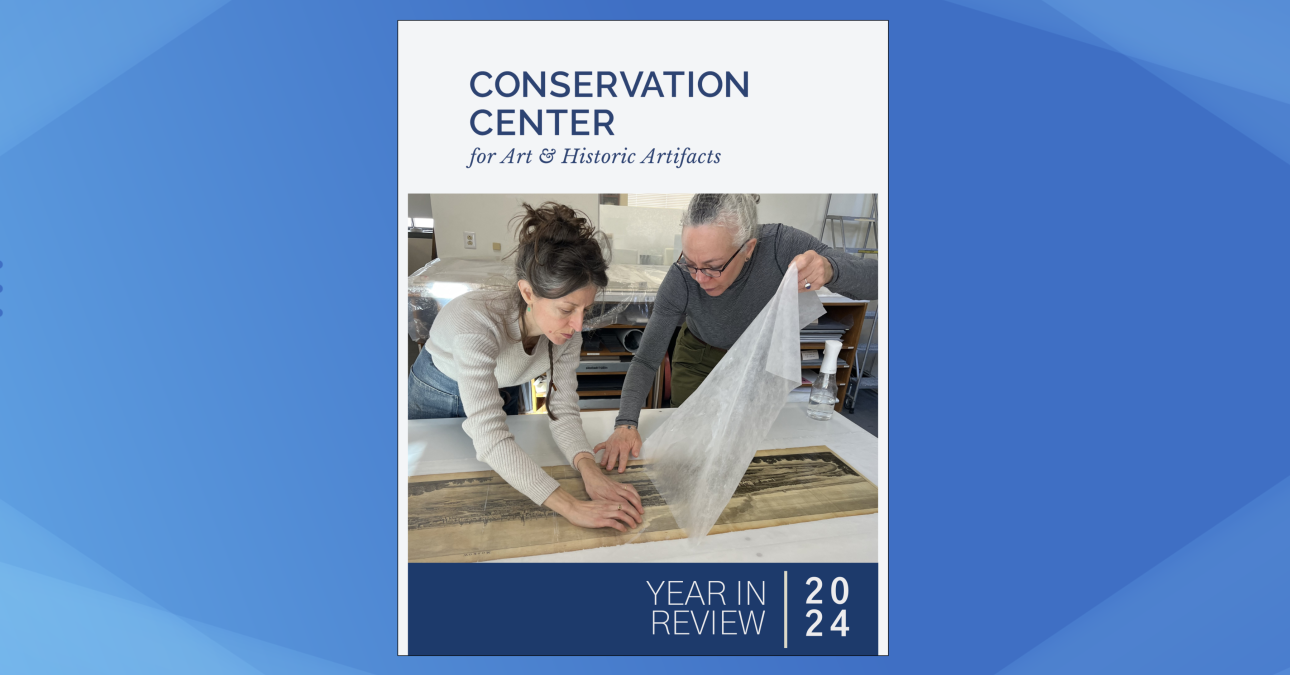 CCAHA's 2024 Year In Review | Conservation Center for Art & Historic ...